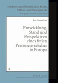 Entwicklung, Stand und Perspektiven eines freien Personenverkehrs in Europa