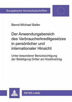 Cover Der Anwendungsbereich des Verbraucherkreditgesetzes in persönlicher und internationaler Hinsicht