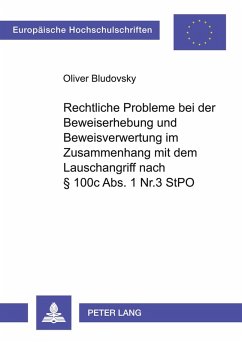 Cover Rechtliche Probleme bei der Beweiserhebung und Beweisverwertung im Zusammenhang mit dem Lauschangriff nach § 100c Abs.1 Nr.3 StPO