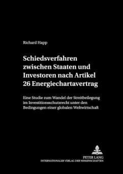 Schiedsverfahren zwischen Staaten und Investoren nach Artikel 26 Energiechartavertrag - Happ, Richard