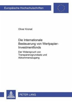 Die Internationale Besteuerung von Wertpapier-Investmentfonds - Kronat, Oliver