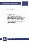 Begrenzung der Haftungsrisiken des Geschäftsführers einer GmbH gegenüber der Gesellschaft bei Ausführung wirtschaftlich nachteiliger Weisungen der Gesellschafter Begrenzung der Haftungsrisiken des Geschäftsführers einer GmbH gegenüber der Gesellschaft bei Ausführung wirtschaftlich nachteiliger Weisungen der Gesellschafter