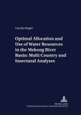 Optimal Allocation and Use of Water Resources in the Mekong River Basin: Multi-Country and Intersectoral Analyses