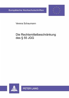 Cover Die Rechtsmittelbeschränkung des § 55 JGG
