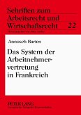 Das System der Arbeitnehmervertretung in Frankreich