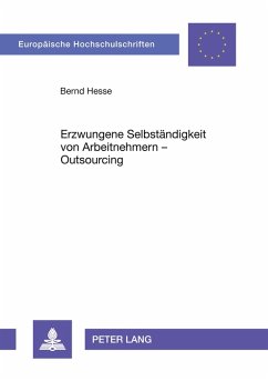 Cover Erzwungene Selbständigkeit von Arbeitnehmern - Outsourcing