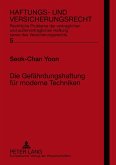 Die Gefährdungshaftung für moderne Techniken