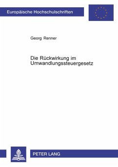 Cover Die Rückwirkung im Umwandlungssteuergesetz