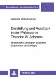 Darstellung und Ausdruck in der Philosophie Theodor W. Adornos