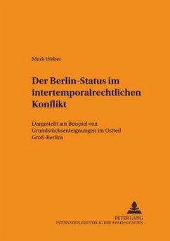 Der Berlin-Status im intertemporalrechtlichen Konflikt - Weber, Mark