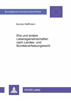 Cover Ehe und andere Lebensgemeinschaften nach Landes- und Bundesverfassungsrecht