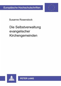 Die Selbstverwaltung evangelischer Kirchengemeinden - Rosenstock, Susanne
