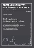 Die Regulierung der Zusammenschaltung