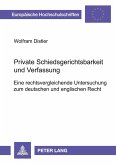 Private Schiedsgerichtsbarkeit und Verfassung