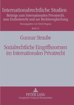 Sozialrechtliche Eingriffsnormen im Internationalen Privatrecht - Straube, Gunnar