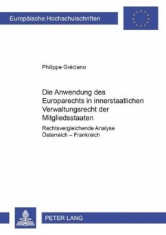 Die Anwendung des Europarechts im innerstaatlichen Bereich - Gréciano, Philippe