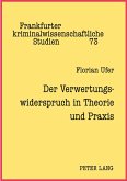 Der Verwertungswiderspruch in Theorie und Praxis