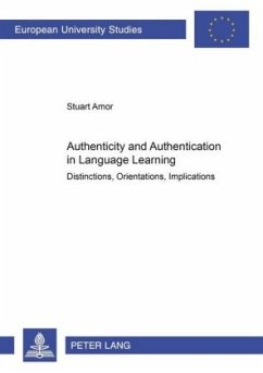 Authenticity and Authentication in Language Learning - Amor, Stuart