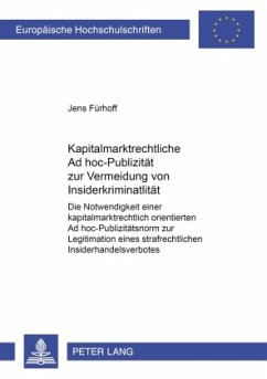 Kapitalmarktrechtliche Ad hoc-Publizität zur Vermeidung von Insiderkriminalität - Fürhoff, Jens