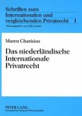 Das niederländische Internationale Privatrecht