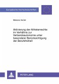 Aktivierung der Athletenrechte im Verhältnis zur Verbandsautonomie unter besonderer Berücksichtigung der Berufsfreiheit