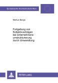 Fortgeltung von Kollektivverträgen bei Unternehmensumstrukturierung durch Umwandlung Fortgeltung von Kollektivverträgen bei Unternehmensumstrukturierung durch Umwandlung