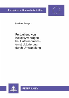 Cover Fortgeltung von Kollektivverträgen bei Unternehmensumstrukturierung durch Umwandlung