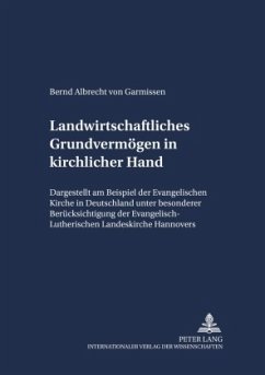 Landwirtschaftliches Grundvermögen in kirchlicher Hand - Garmissen, Bernd Albrecht von