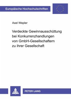 Cover Verdeckte Gewinnausschüttung bei Konkurrenzhandlungen von GmbH-Gesellschaftern zu ihrer Gesellschaft