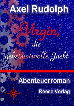 Virgin, die geheimnisvolle Jacht (eBook, ePUB) - Rudolph, Axel