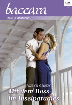 Mit dem Boss im Inselparadies / baccara Bd.1887 (eBook, ePUB) - Grady, Robyn; Grady, Robyn