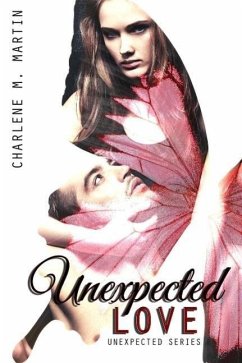 Unexpected Love (Unexpected Series, #1) (eBook, ePUB) - Martin, Charlene