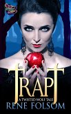 Trapt: A Twisted Wolf Tale (eBook, ePUB)