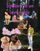 Fantasie di un uomo solo (eBook, ePUB)