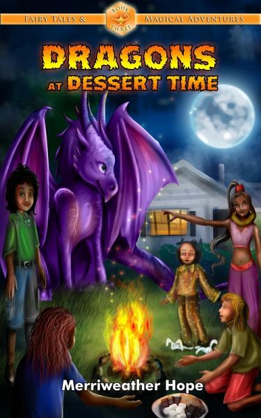 Dragons at Dessert Time (Fairy Tales & Magical Adventures) (eBook, ePUB) Dragons at Dessert Time (Fairy Tales & Magical Adventures) (eBook, ePUB)