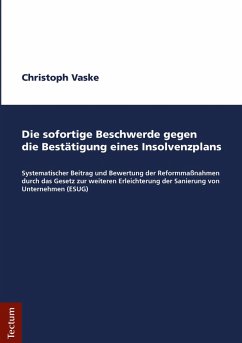 Die sofortige Beschwerde gegen die Bestätigung eines Insolvenzplans (eBook, PDF) - Vaske, Christoph