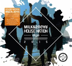 House Nation Ibiza 2015 - Various/Milk & Sugar (Mixed By)