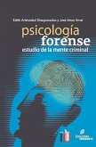Psicología forense. Estudio de la mente criminal (eBook, PDF)
