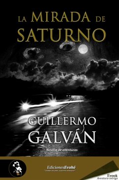 La mirada de Saturno (eBook, ePUB) - Galván, Guillermo