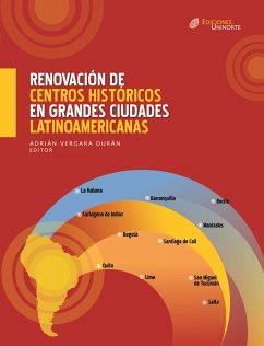 Renovación de centros históricos en grandes ciudades Latinoamericanas (eBook, PDF) - Vergara Durán, Adrián