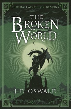 The Broken World (eBook, ePUB) - Oswald, J. D.
