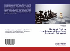 The Work Choices Legislation and High Court Decision in Retrospect - Darvas, Paula;Teo, Eu-Jin