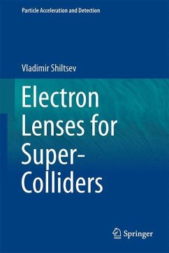 Electron Lenses for Super-Colliders - Shiltsev, Vladimir