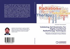 Validating Gel Dosimetry for Highly Conformal Radiotherapy Techniques - Natanasabapathi, Gopishankar
