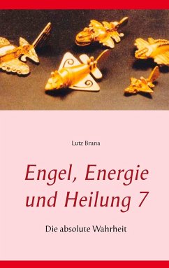 Engel, Energie und Heilung 7 - Brana, Lutz