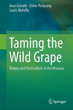 Taming the Wild Grape - Gerrath, Jean;Posluszny, Usher;Melville, Lewis
