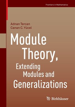 Module Theory, Extending Modules and Generalizations - Tercan, Adnan;Yücel, Canan C.
