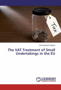 The VAT Treatment of Small Undertakings in the EU - Negash, Ruth Abraham