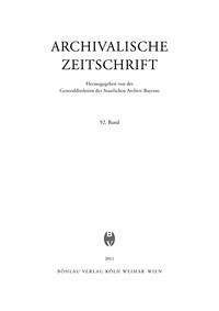 Archivalische Zeitschrift 92 (2011)