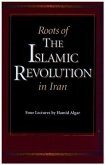 Roots of the Islamic Revolution in Iran (eBook, ePUB)